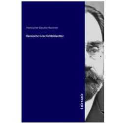 Hansische Geschichtsblaetter, Belletristik von Verein für Hansische Geschichte