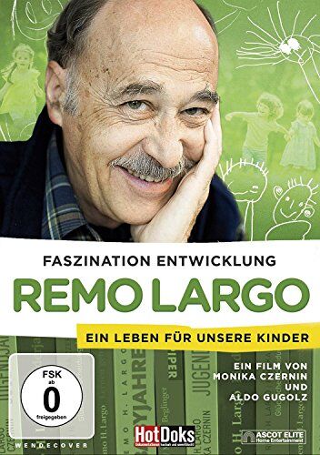 Aldo Gugolz - Remo Largo - Faszination Entwicklung - Preis vom 13.10.2026 11:25:28 h