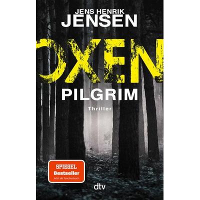 Oxen. Pilgrim, Taschenbuch von Jens Henrik Jensen, dtv, 978-3-423-22150-4