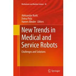 New Trends in Medical and Service Robots, Fachbücher von Hannes Bleuler, Aleksandar Rodic, Doina Pisla