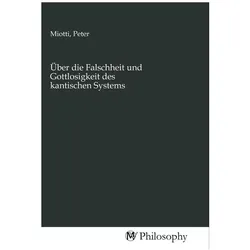 Über die Falschheit und Gottlosigkeit des kantischen Systems, Sachbücher