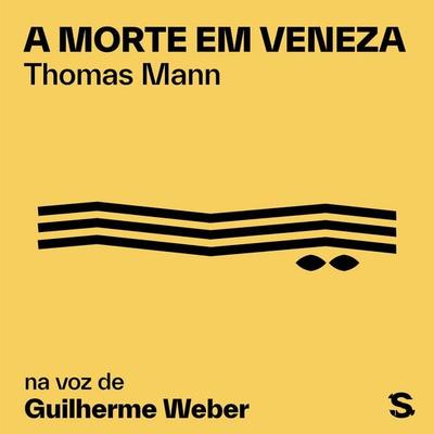 A morte em Veneza - Thomas Mann, Audio, 9786583125231