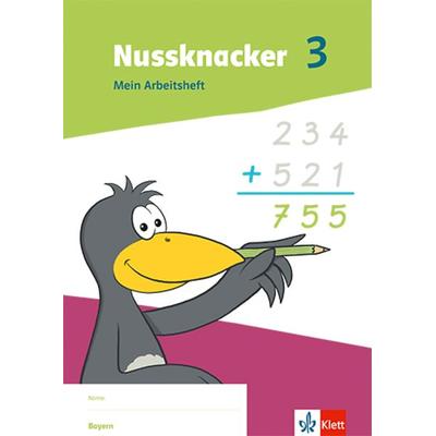Nussknacker 3. Ausgabe Bayern, Geheftet von , Klett Schulbuchverlag, 978-3-12-245622-1