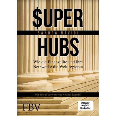 Super-hubs, Gebundene Ausgabe von Sandra Navidi, Finanzbuch Verlag, 978-3-89879-959-1