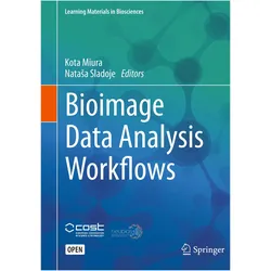 Bioimage Data Analysis Workflows, Fachbücher von Natasa Sladoje, Kota Miura