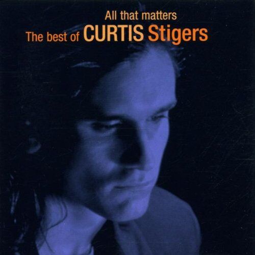 Curtis Stigers - All That Matters - Preis vom 09.10.2026 07:28:09 h