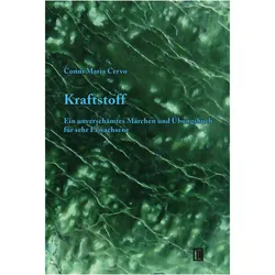 Kraftstoff, Belletristik von Conni Maria Cervo
