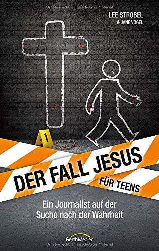 Lee Strobel - Der Fall Jesus. Für Teens: Ein Journalist auf der Suche nach der Wahrheit. - Preis vom 13.10.2026 19:28:25 h