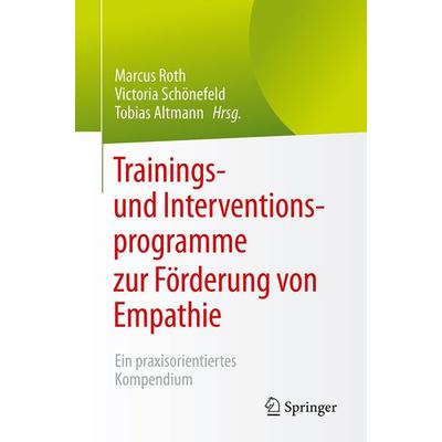 Trainings- und Interventionsprogramme zur Förderung von Empathie, Taschenbuch von , Springer Berlin, 978-3-662-48198-1