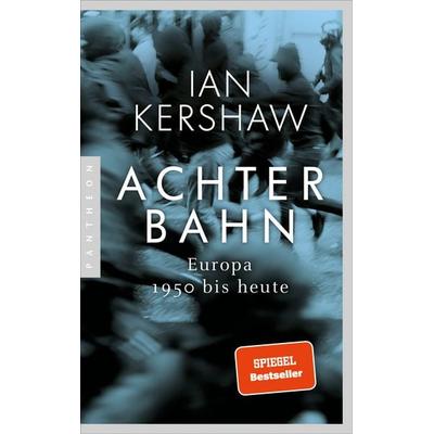 Achterbahn, Taschenbuch von Ian Kershaw, Pantheon, 978-3-570-55438-8