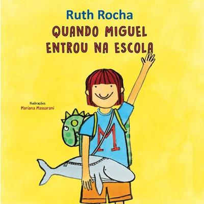 Quando Miguel entrou na escola - Ruth Rocha, Audio, 9789180295994