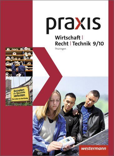 Praxis WRT - Wirtschaft / Recht / Technik - Ausgabe 2015 für Regelschulen in Thüringen: Schülerband 9 / 10 - Preis vom 17.10.2026 19:25:27 h