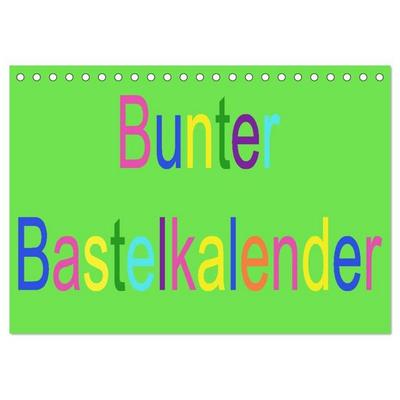 Bunter Bastelkalender (Tischkalender 2027 DIN A5 quer), CALVENDO Monatskalender