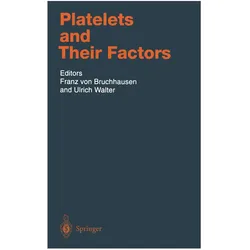 Platelets and Their Factors, Fachbücher von Ulrich Walter
