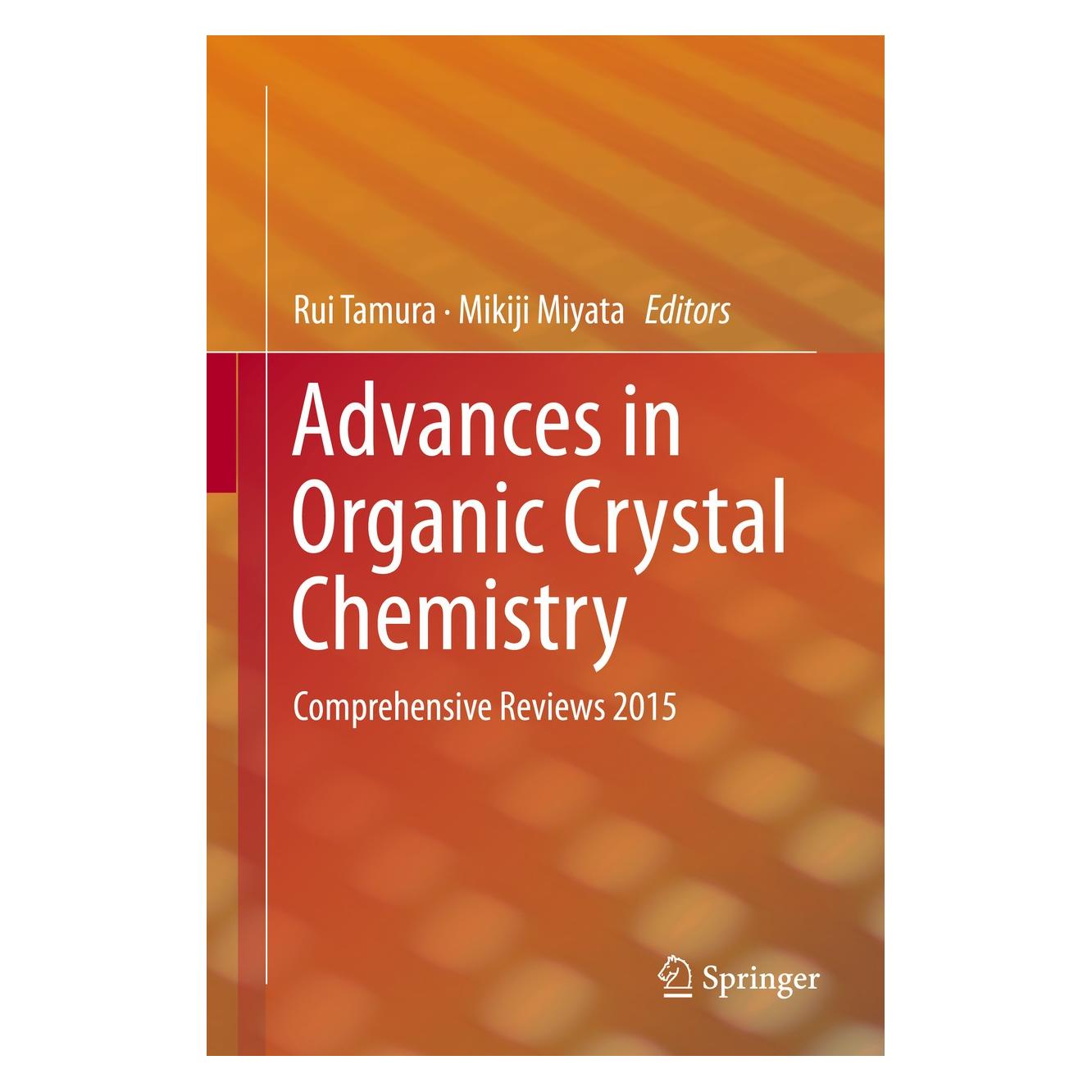 Springer Advances in Organic Crystal Chemistry (Englisch, Hardcover, Mikiji Miyata, Rui Tamura) (9784431555544)
