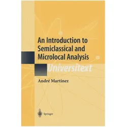 An Introduction to Semiclassical and Microlocal Analysis, Fachbücher von André Bach