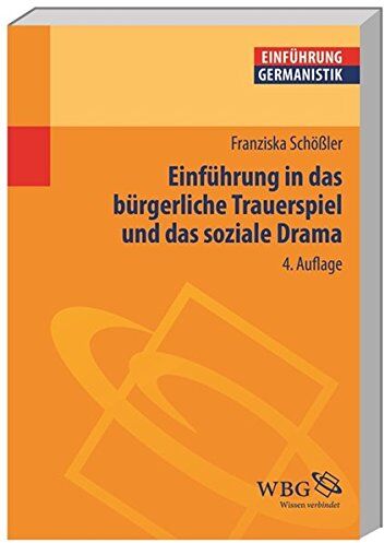 Franziska Schößler - Einführung in das bürgerliche Trauerspiel und das soziale Drama (Einführungen) - Preis vom 09.10.2026 07:28:09 h