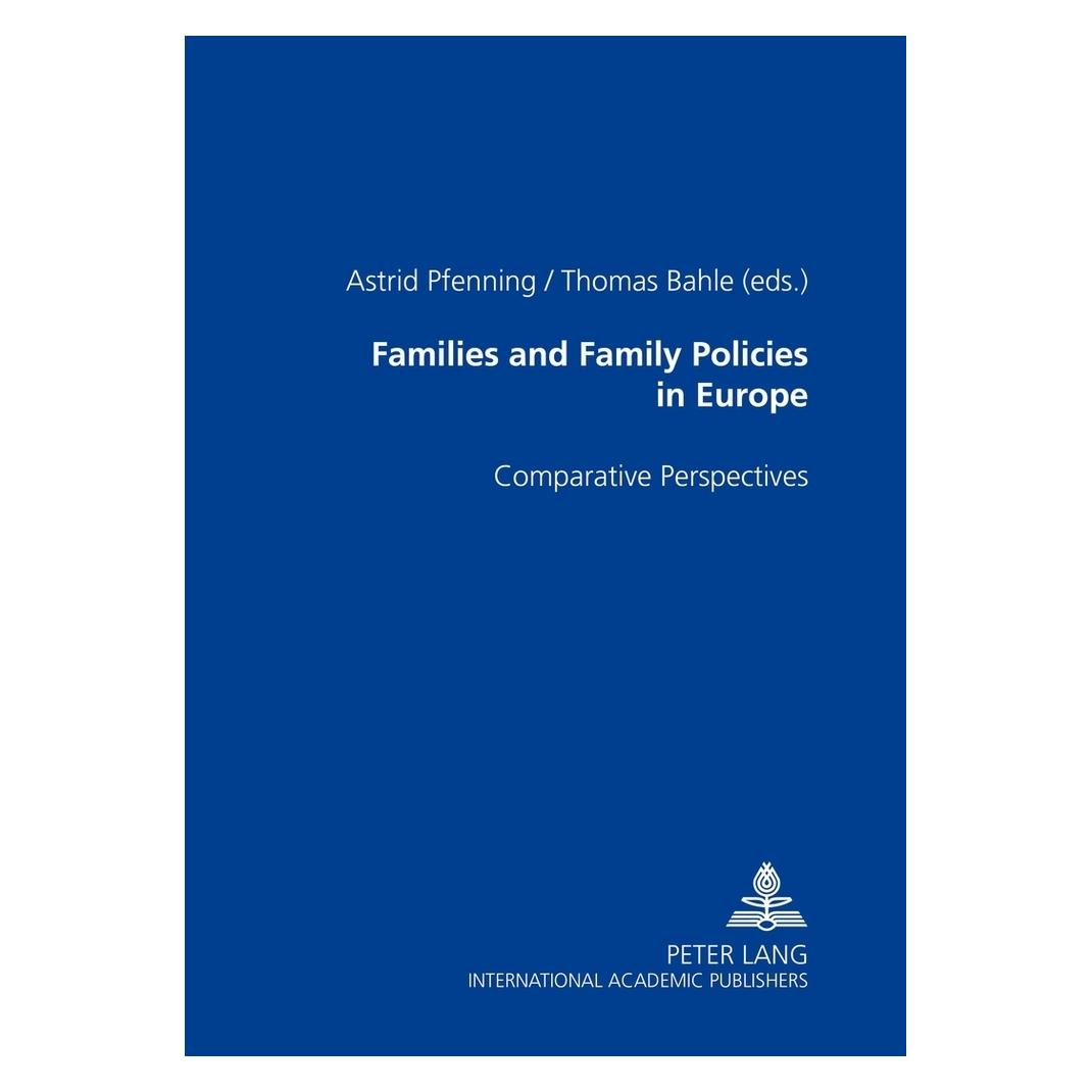 Peter Lang Families and Family Policies in Europe (Englisch, Softcover, Astrid Pfenning, Thomas Bahle) (56034618)
