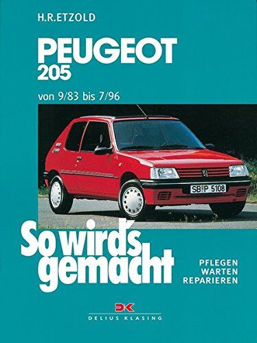 Rüdiger Etzold - Peugeot 205 9/83 bis 7/96: So wird's gemacht - Band 70 - Preis vom 02.10.2026 23:42:20 h
