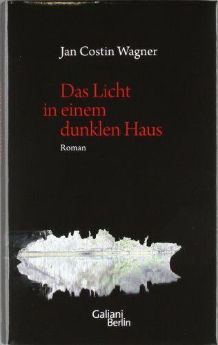 Wagner, Jan Costin - Das Licht in einem dunklen Haus - Preis vom 11.10.2026 03:10:56 h