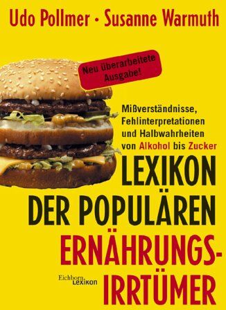 Udo Pollmer - Lexikon der populären Ernährungsirrtümer - Preis vom 09.10.2026 07:28:09 h