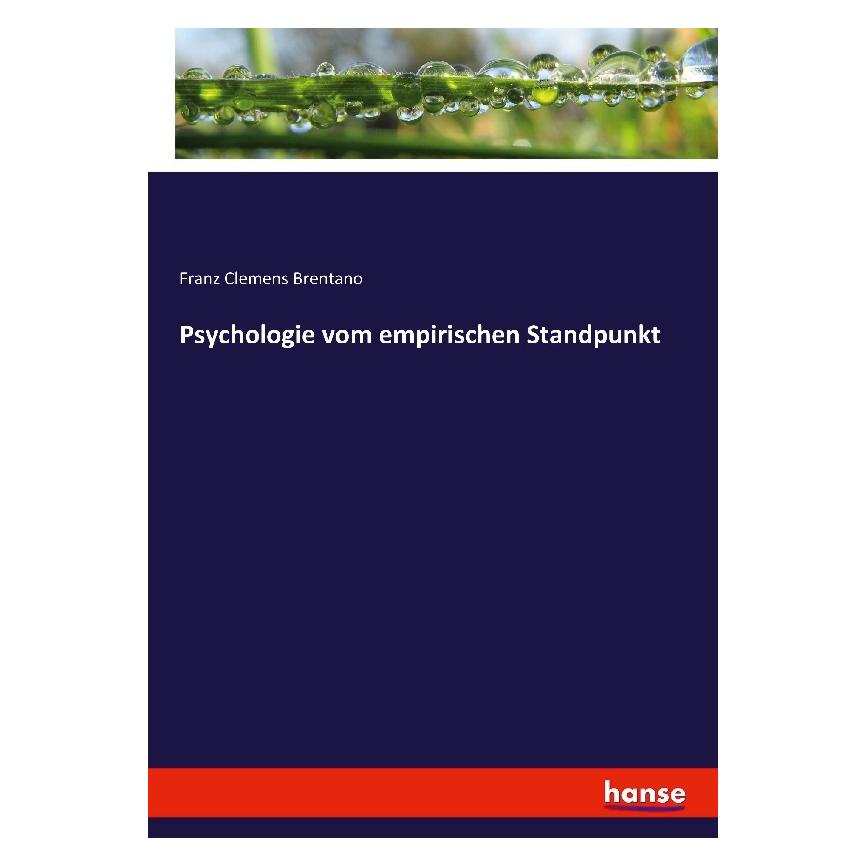 Hansebooks Psychologie vom empirischen Standpunkt (Deutsch, Softcover, Franz Clemens Brentano) (9490238)