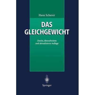 Das Gleichgewicht, Taschenbuch von Hans Scherer, Springer Berlin, 978-3-642-64374-3