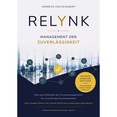 RELYNK Management der Zuverlässigkeit, Taschenbuch von Andreas Schubert, Tredition, 978-3-384-98114-1