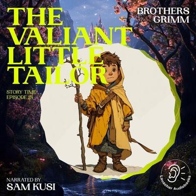 The Valiant Little Tailor (Story Time, Episode 18) - The Brothers Grimm, Audio, 9783711910349