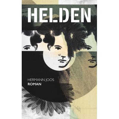 Helden, Taschenbuch von Hermann Joos, BoD – Books on Demand, 978-3-7504-1873-8