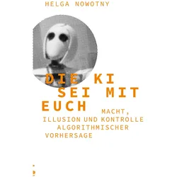 Die KI sei mit euch, Sachbücher von Helga Nowotny