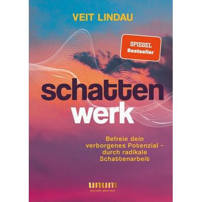 Schattenwerk, Gebundene Ausgabe von Veit Lindau, Unum - ein Imprint von GRÄFE UND UNZER Verlag GmbH
