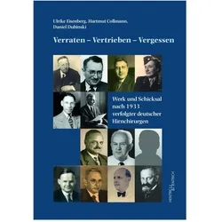 Verraten - Vertrieben - Vergessen, Biografien von Ulrike Eisenberg