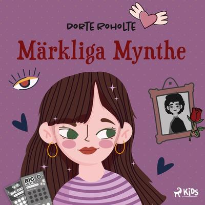 Märkliga Mynthe - Dorte Roholte, Audio, 9788728261095