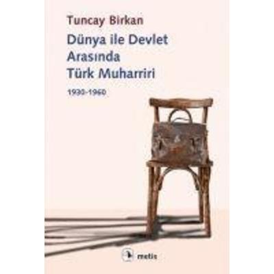 Dünya Ile Devlet Arasinda Türk Muharriri, Taschenbuch von Tuncay Birkan, Metis Yayincilik
