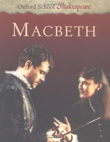 William Shakespeare - Macbeth (Oxford School Shakespeare) - Preis vom 10.10.2026 11:48:34 h