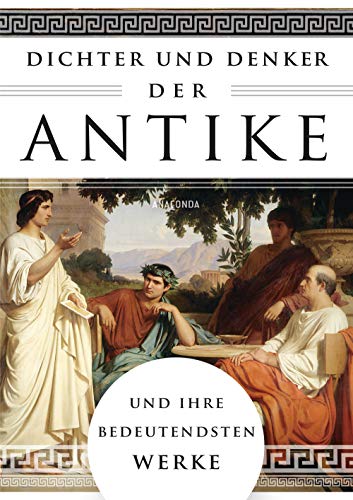 Erich Ackermann - Dichter und Denker der Antike und ihre bedeutendsten Werke - Preis vom 30.09.2026 22:30:23 h