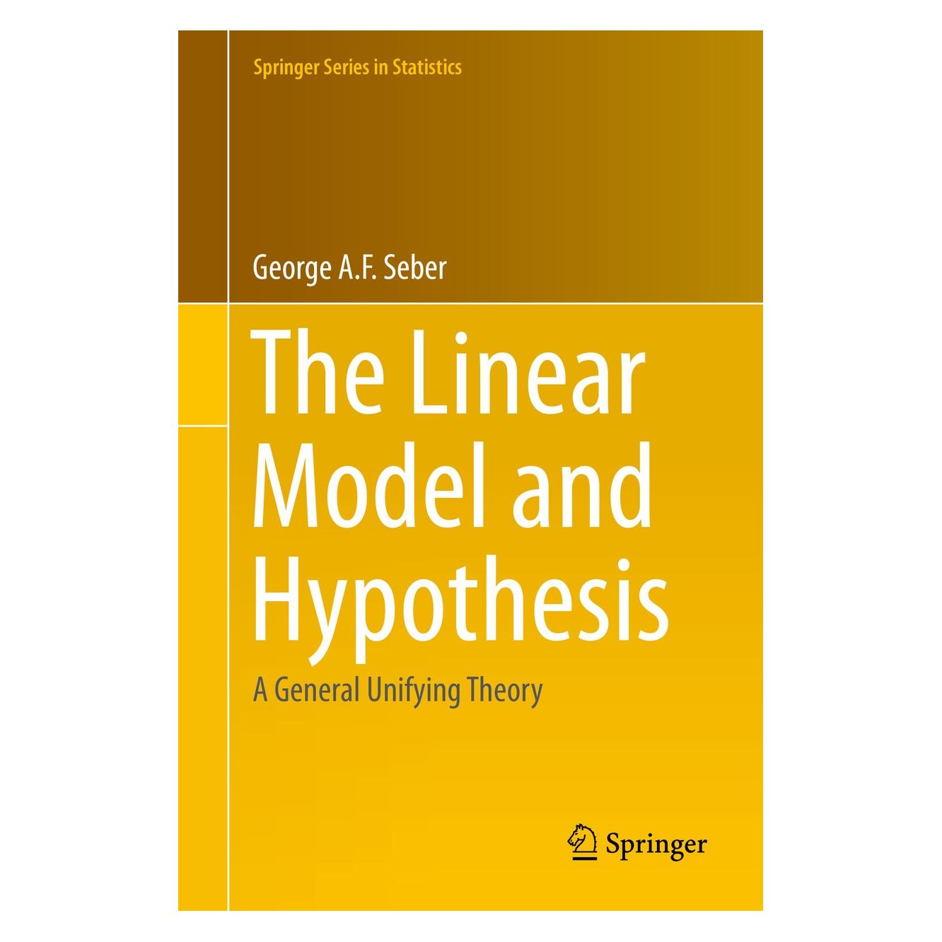 Springer The Linear Model and Hypothesis (Englisch, George A. F. Seber, 2015) (9783319219295)