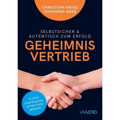 Geheimnis Vertrieb, Taschenbuch von Christoph Krieg,Johannes Ader, BoD - Books on Demand, 978-3-9889502-7-7