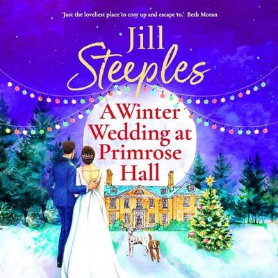 Winter Wedding at Primrose Hall - Jill Steeples, Audio, 9781785133671