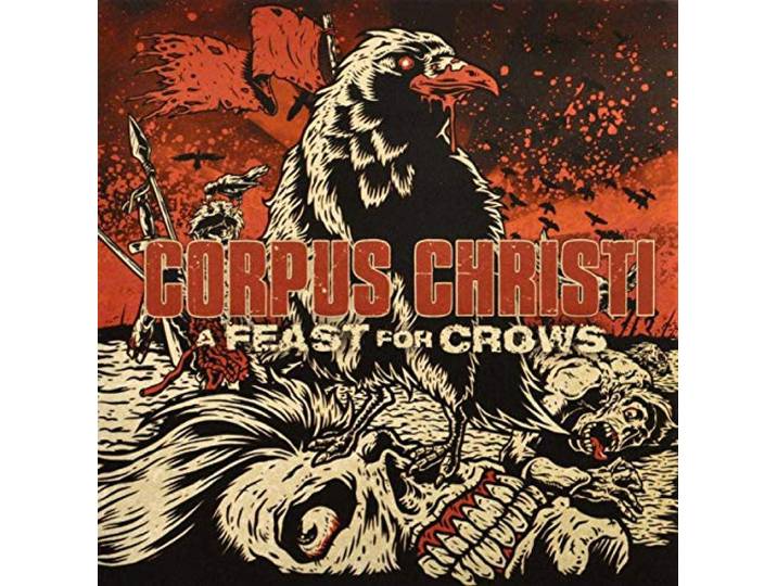 Corpus Christi - A Feast For Crows