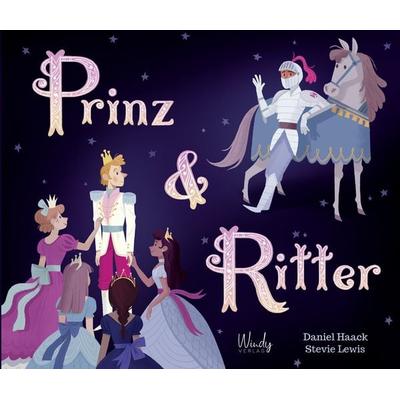 Prinz & Ritter, Gebundene Ausgabe von Daniel Haack, Windy Verlag GmbH, 978-3-948417-22-2