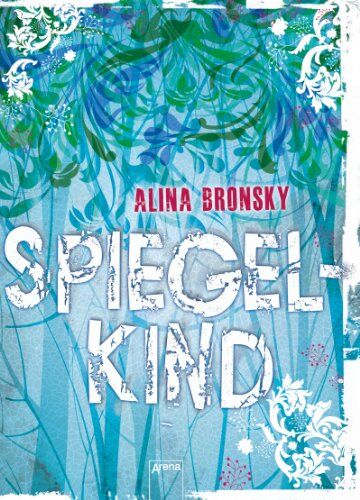 Alina Bronsky - Spiegelkind - Preis vom 04.10.2026 03:51:26 h