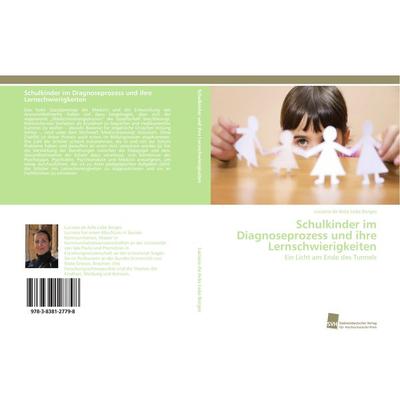 Schulkinder im Diagnoseprozess und ihre Lernschwierigkeiten, Taschenbuch von Luciana de Arêa Leão Borges, Südwestdeutscher Verlag für