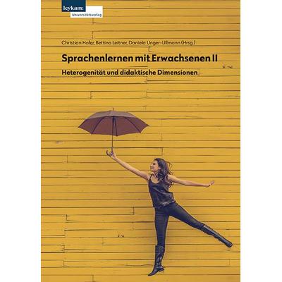 Sprachenlernen mit Erwachsenenen, Taschenbuch von , Leykam, 978-3-7011-0504-5