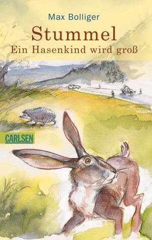Max Bolliger - Stummel. Ein Hasenkind wird groß. - Preis vom 09.10.2026 07:28:09 h