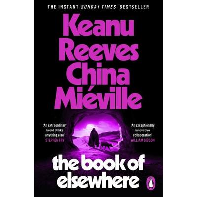 The Book of Elsewhere, Taschenbuch von Keanu Reeves,China Mieville, Vermilion, 978-1-5291-6026-0