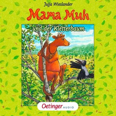 Mama Muh und der Kletterbaum - Jujja Wieslander, Audio, 9783837361131