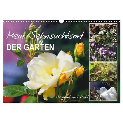 Mein Sehnsuchtsort, der Garten (Wandkalender 2027 DIN A3 quer), CALVENDO Monatskalender