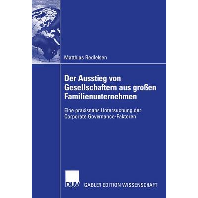Der Ausstieg von Gesellschaftern aus großen Familienunternehmen, Taschenbuch von Matthias Redlefsen, Deutscher Universitätsverlag, 978-3-8244-8100-2